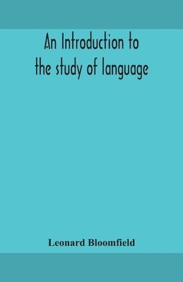 bokomslag An introduction to the study of language