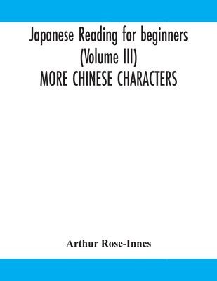 bokomslag Japanese reading for beginners (Volume III) MORE CHINESE CHARACTERS