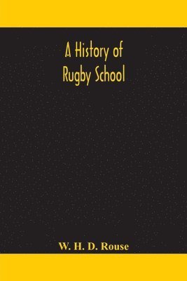 bokomslag A history of Rugby School