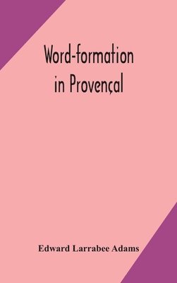 Word-formation in Provenal 1