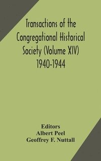 bokomslag Transactions of the Congregational Historical Society (Volume XIV) 1940-1944
