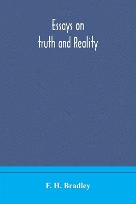 bokomslag Essays on truth and reality