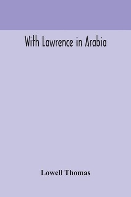 bokomslag With Lawrence in Arabia