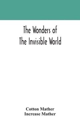 wonders of the invisible world