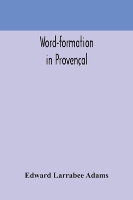 bokomslag Word-formation in Provençal
