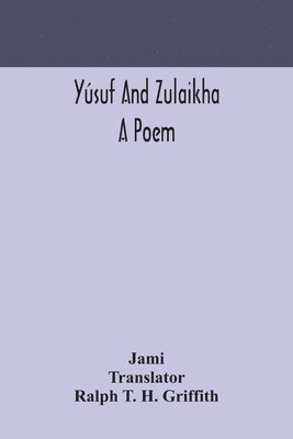 Jami - Yúsuf and Zulaikha, Häftad