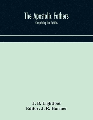 The Apostolic fathers 1