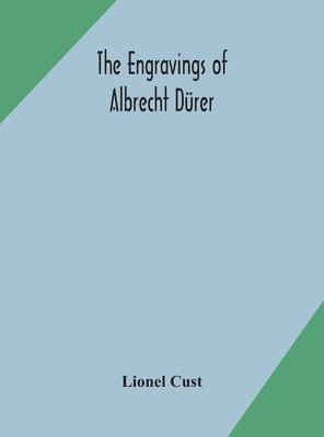 The engravings of Albrecht Drer 1