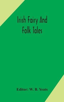 Irish fairy and folk tales 1