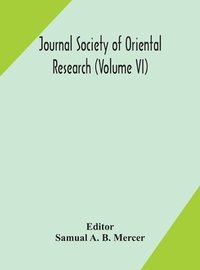 bokomslag Journal Society of Oriental Research (Volume VI)