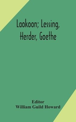 bokomslag Laokoon; Lessing, Herder, Goethe