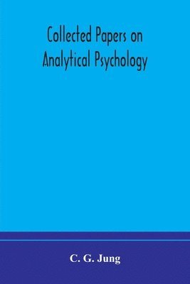 bokomslag Collected papers on analytical psychology