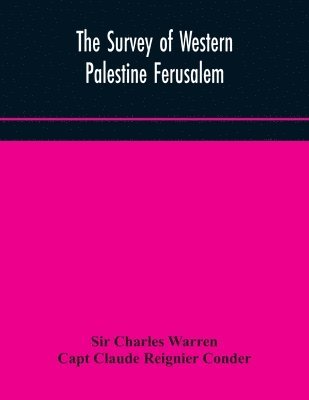 Survey of Western Palestine Ferusalem