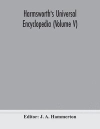 bokomslag Harmsworth's Universal encyclopedia (Volume V)