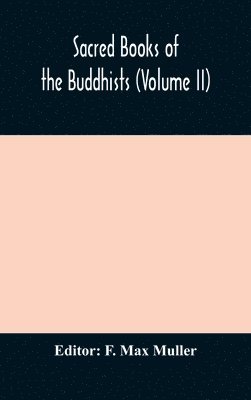 bokomslag Sacred Books of the Buddhists (Volume II)