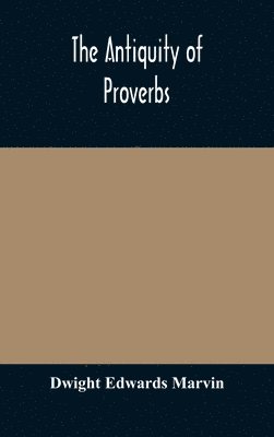 The antiquity of proverbs 1