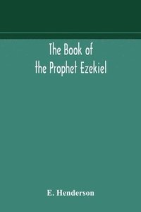 bokomslag The book of the prophet Ezekiel