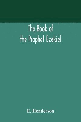 bokomslag The book of the prophet Ezekiel