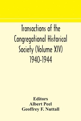 bokomslag Transactions of the Congregational Historical Society (Volume XIV) 1940-1944
