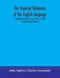 bokomslag imperial dictionary of the English language