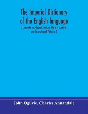 John Ogilvie, Charles Annandale - Imperial Dictionary Of The English Language, Häftad