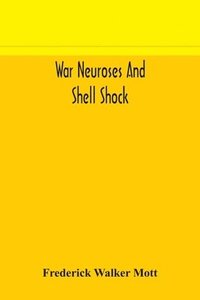 bokomslag War neuroses and shell shock