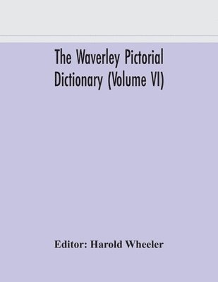 Waverley Pictorial Dictionary (Volume Vi)