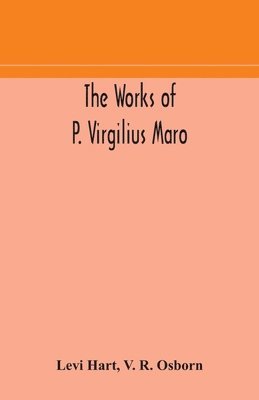 The works of P. Virgilius Maro 1