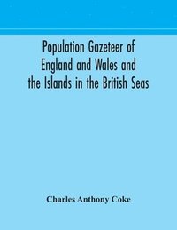 bokomslag Population gazeteer of England and Wales and the Islands in the British Seas