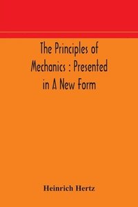 bokomslag The principles of mechanics