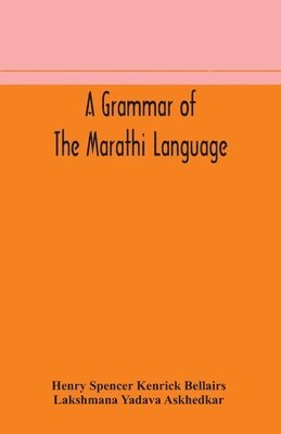 A grammar of the Marathi language 1