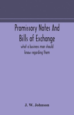 Promissory notes and bills of exchange 1