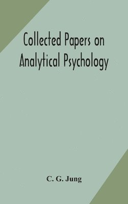 bokomslag Collected papers on analytical psychology