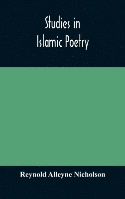 Studies in Islamic poetry 1