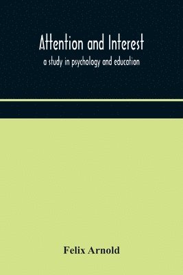 Attention and interest