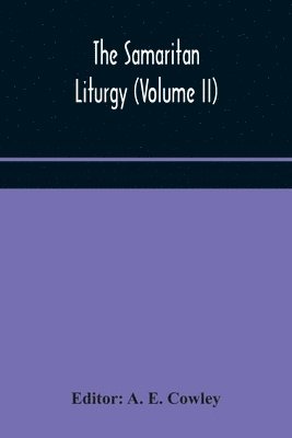 Samaritan Liturgy (Volume II)