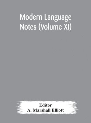 bokomslag Modern language notes (Volume XI)