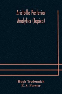 bokomslag Aristotle Posterior Analytics (Topica)