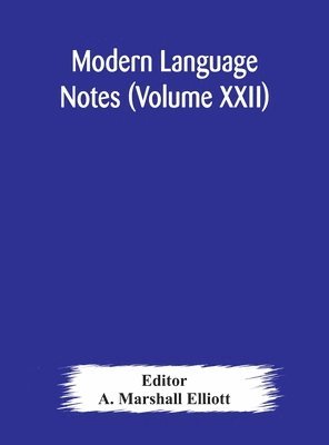 bokomslag Modern language notes (Volume XXII)