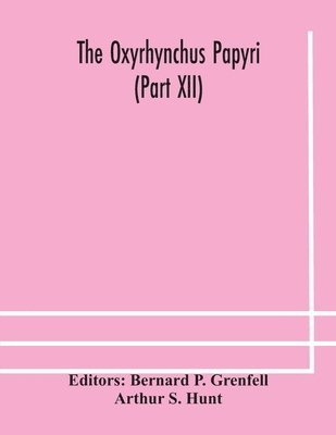 Oxyrhynchus papyri (Part XII)