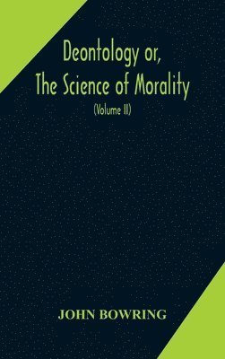 Deontology or, The science of morality 1