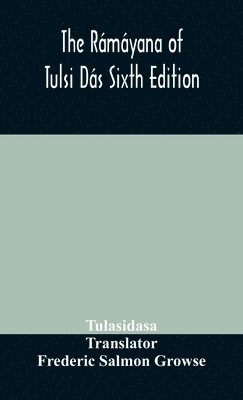 bokomslag The Rmyana of Tulsi Ds Sixth Edition
