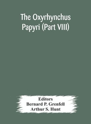 bokomslag The Oxyrhynchus papyri (Part VIII)