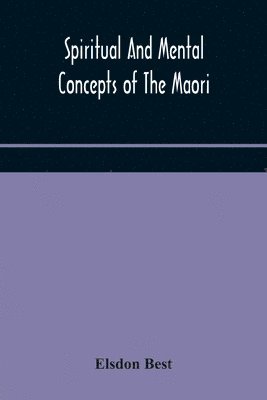 Spiritual and mental concepts of the Maori 1
