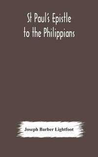 bokomslag St Paul's epistle to the Philippians