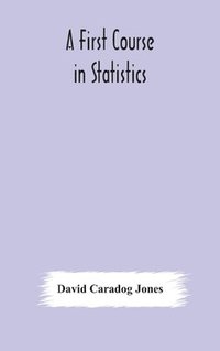 bokomslag A first course in statistics