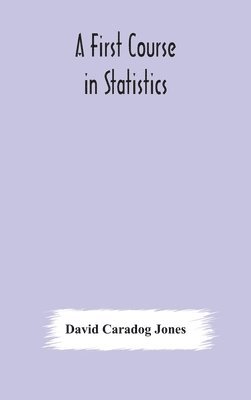 bokomslag A first course in statistics