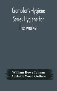 bokomslag Crampton's Hygiene Series Hygiene for the worker