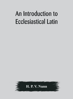 bokomslag introduction to ecclesiastical Latin