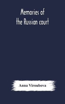 Memories Of The Russian Court